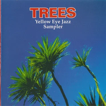 Trees: Yellow Eye Jazz Sampler by Various Artists - album cover