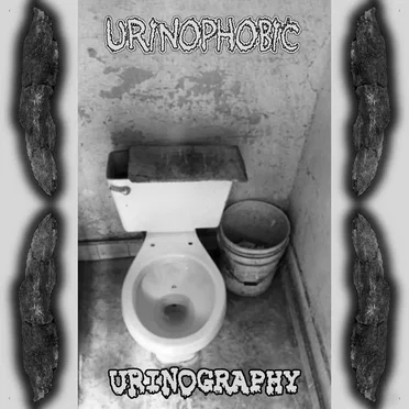 Urinography by Urinophobic - album cover