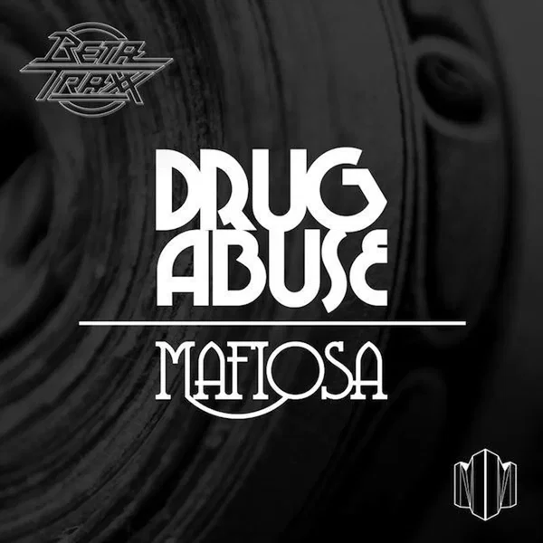 Drug Abuse/Mafiosa