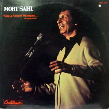 Sing a Song of Watergate by Mort Sahl - album cover