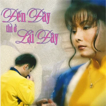 Đến đây thì ở lại đây by Various Artists - album cover