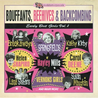 Bouffants, Beehives & Backcombing Early Brit Girls, Vol. 1 by Various Artists - album cover