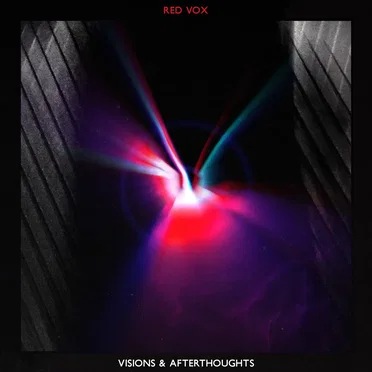 Visions & Afterthoughts