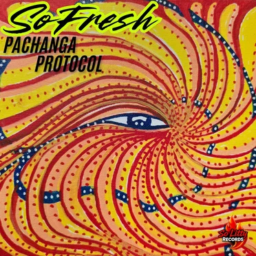 Pachanga Protocol by SoFresh - album cover