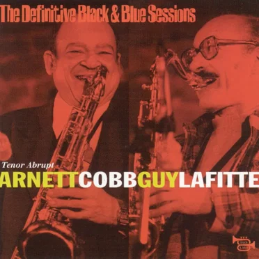 The Definitive Black and Blue Sessions: Tenor Abrupt