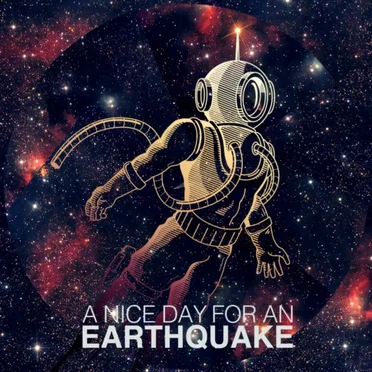 A Nice Day For An Earthquake