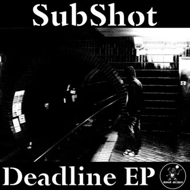 Deadline EP by SubShot - album cover