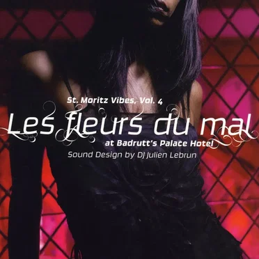 St. Moritz Vibes, Vol. 4: Les Fleurs du Mal by Various Artists - album cover