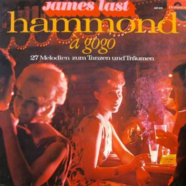 Hammond à gogo by James Last und seine Hammond-Bar-Combo - album cover