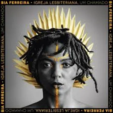 Igreja Lesbiteriana, Um Chamado by Bia Ferreira - album cover