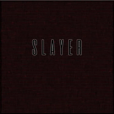 SLAYER