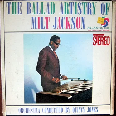 The Ballad Artistry of Milt Jackson