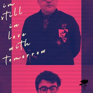 I'm Still In Love With Tomorrow