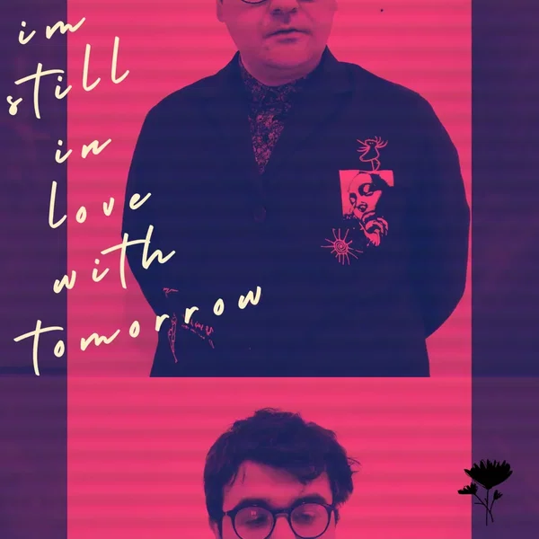 I'm Still In Love With Tomorrow