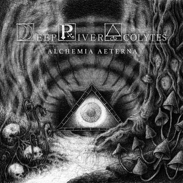 Alchemia Aeterna by Deep River Acolytes - album cover