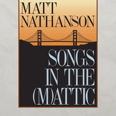 Songs in the (M)attic