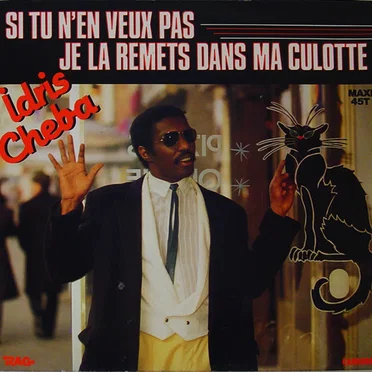 Si tu n'en veux pas je la remets dans ma culotte