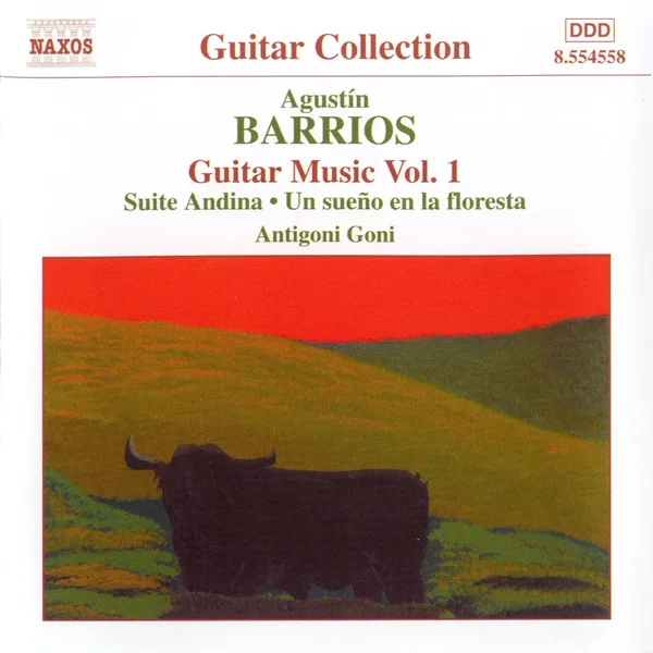 Guitar Music, Volume 1: Suite Andina / Un sueño en la floresta