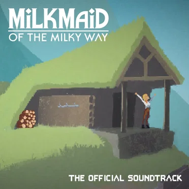 Milkmaid of the Milky Way (Original Game Soundtrack)