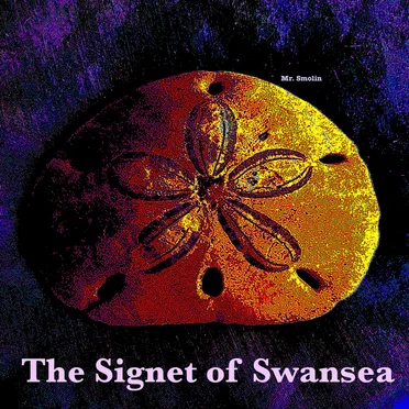 The Signet of Swansea
