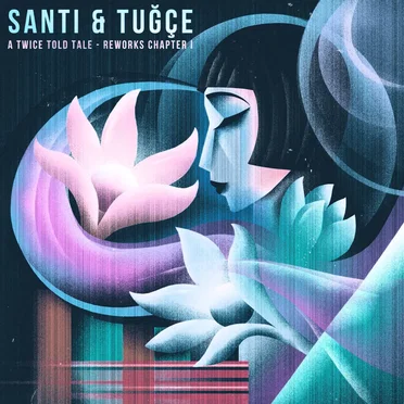 A Twice Told Tale - Reworks Chapter I by Santi & Tuğçe - album cover