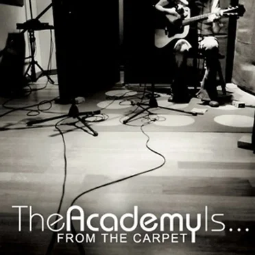 From the Carpet EP by The Academy Is… - album cover