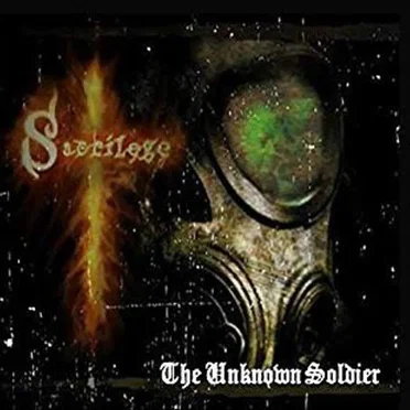 The Unknown Soldier by Sacrilege - album cover