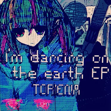 I'm dancing on the earth EP