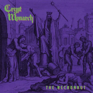 The Necronaut by Crypt Monarch - album cover