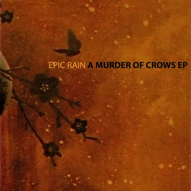 A Murder of Crows EP by Epic Rain - album cover