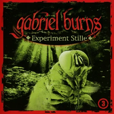 Gabriel Burns, Episode 3: Experiment Stille by Gabriel Burns - album cover
