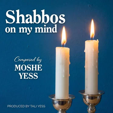 Shabbos on My Mind
