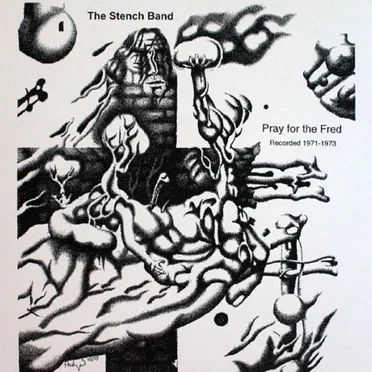 Pray for the Fred by The Stench Band - album cover