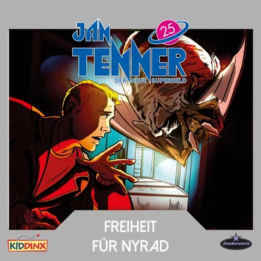 Jan Tenner – Der neue Superheld 25: Freiheit für Nyrad by Jan Tenner – Der neue Superheld - album cover