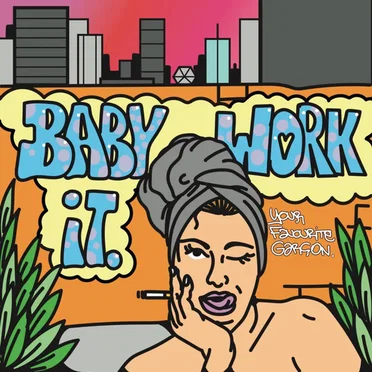 Baby Work It by Your Favourite Garçon - album cover