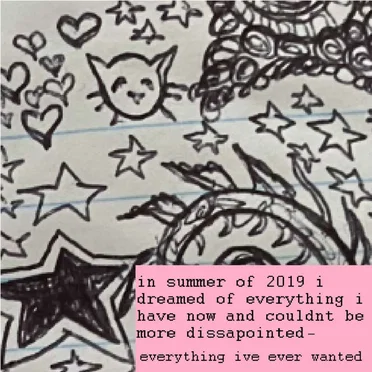 everything ive ever wanted by in summer of 2019 i dreamed of everything i have now and i couldnt be more disappointed - album cover