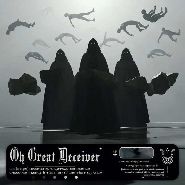 Oh Great Deceiver