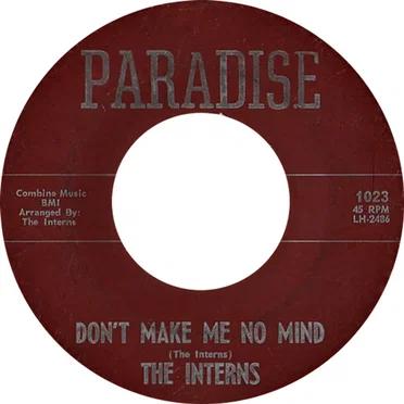 Don't Make Me No Mind / Life With You by The Interns - album cover