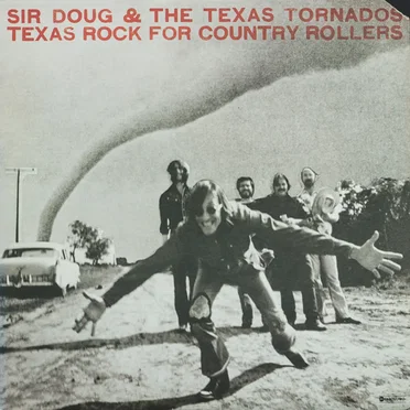 Texas Rock for Country Rollers by Sir Doug & the Texas Tornados - album cover