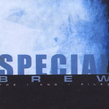 The I and I Files by Special Brew - album cover