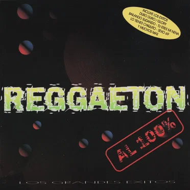 Reggaeton al 100% by Various Artists - album cover