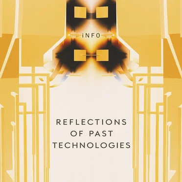 Reflections of Past Technologies