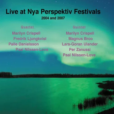 Collaborations Live at the Nya Perspektiv Festivals 2004 & 2007