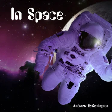 In Space by Andrew Hetherington - album cover