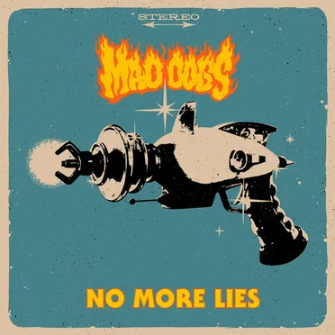 No More Lies by Mad Dogs - album cover