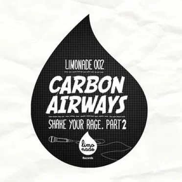 Shake Your Rage, Part 2 by Carbon Airways - album cover