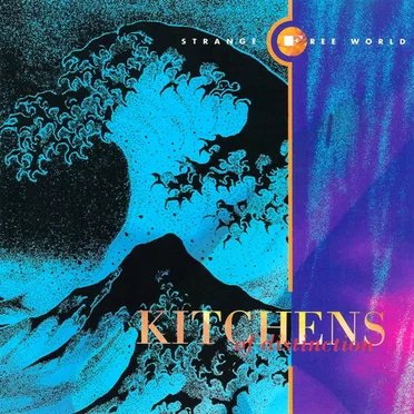Strange Free World by Kitchens of Distinction - album cover