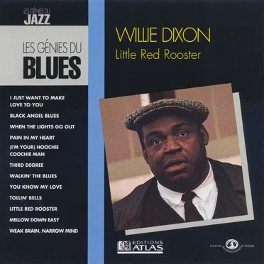 The Blues Collection: Willie Dixon, Little Red Rooster