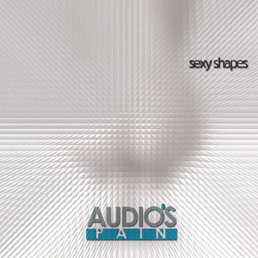 Sexy Shapes by Audio's Pain - album cover