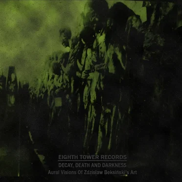 Decay, Death and Darkness - Aural Visions of Beksiński's Art by Various Artists - album cover